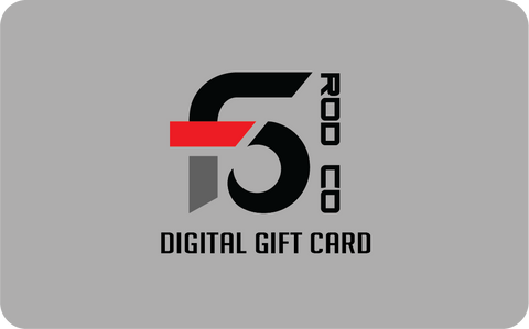 F5 Rod Company Gift Card